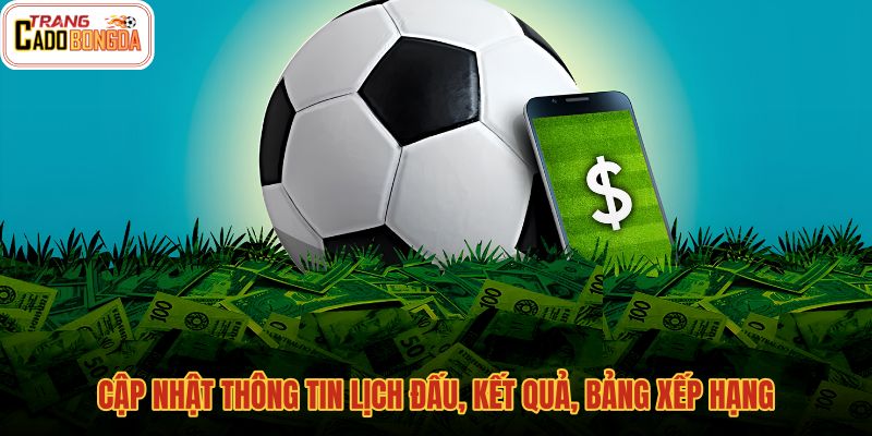 cap-nhat-thong-tin-lich-dau-ket-qua-bang-xep-hang cap-nhat-thong-tin-lich-dau-ket-qua-bang-xep-hang